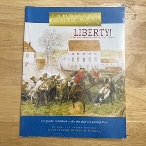 Liberty How the Revolutionary War Began Landmark Books By Lucille Recht Penner